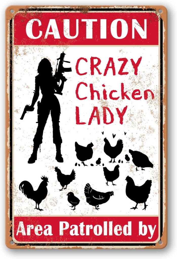 Area Patrolled By Crazy Chicken Lady Sign Chicken Coop Signs Stuff For Chickens Funny Yard Signs Chicken Garden Decor Farm Fresh Eggs Hens Chickens Roosters Farmer Metal Sign Chicken Gifts 8x12 Inch