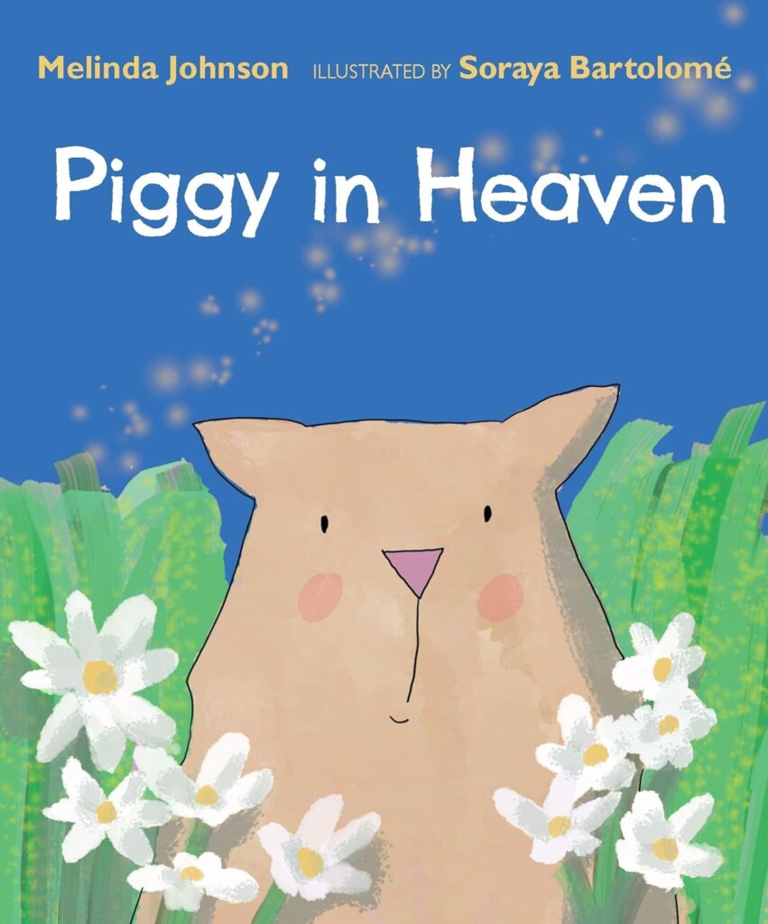 Piggy in Heaven     Board book – January 16, 2019